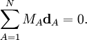
\sum_{A=1}ˆN M_A \mathbf{d}_A = 0 .
