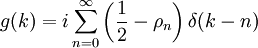  g(k)=i \sum_{n=0}ˆ{\infty} \left(\frac{1}{2}-\rho_n \right)\delta(k-n) 