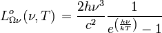 Lˆo_{\Omega\nu}(\nu, T) \, = \frac{2 h\nuˆ{3}}{cˆ2} \frac{1}{eˆ{\left(\frac{h\nu}{kT}\right)}-1}