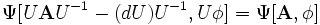 \Psi[U\mathbf{A}Uˆ{-1}-(dU)Uˆ{-1},U\phi]=\Psi[\mathbf{A},\phi]