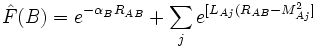  \hat F(B) = eˆ{-\alpha_BR_{AB}} + \sum_j eˆ{[L_{Aj}(R_{AB}-M_{Aj}ˆ2]} 
