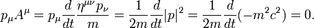 p_{\mu} Aˆ{\mu} = p_{\mu} \frac{d}{dt} \frac{\etaˆ{\mu\nu} p_{\nu}}{m} = \frac{1}{2m} \frac{d}{dt} |p|ˆ2 = \frac{1}{2m} \frac{d}{dt} (-mˆ2cˆ2) = 0 .