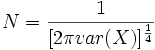 N = \frac{1}{[2\pi var(X)]ˆ\frac{1}{4}}