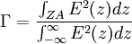 \Gamma = \frac{\int_{ZA} Eˆ{2}(z)dz}{\int_{-\infty}ˆ{\infty} Eˆ{2}(z)dz}