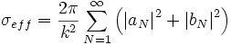 \sigma_{eff} = \frac{2 \pi}{kˆ2} \sum_{N=1}ˆ{\infty} \left( \left| a_N \right|ˆ2 + \left| b_N \right|ˆ2 \right)
